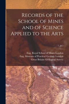 portada Records of the School of Mines and of Science Applied to the Arts; 1, pt.1 (in English)