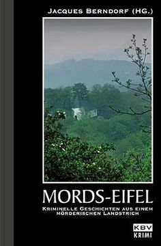 portada Mordseifel: Kriminelle Geschichten aus Einem Mörderischen Landstrich (en Alemán)