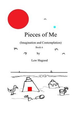 portada Pieces of Me (Imagination and Contemplation) Book 6 (en Inglés)