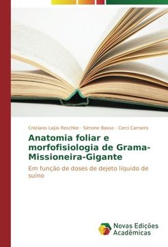 portada Anatomia foliar e morfofisiologia de Grama-Missioneira-Gigante: Em função de doses de dejeto líquido de suíno (Portuguese Edition)
