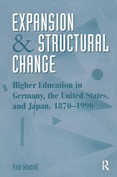 portada Expansion and Structural Change: Higher Education in Germany, the United States, and Japan, 1870-1990 (en Inglés)