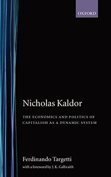 portada Nicholas Kaldor: The Economics and Politics of Capitalism as a Dynamic System 