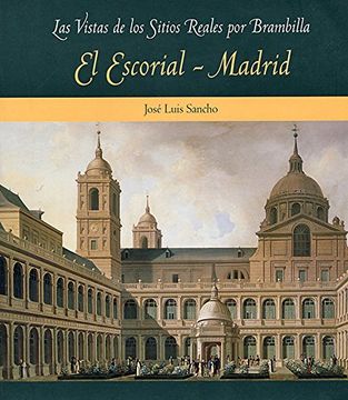 portada El Escorial y Madrid (Las Vistas de los Sitios Reales por Brambilla)