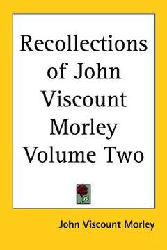 portada recollections of john viscount morley volume two (en Inglés)
