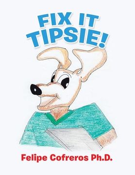 portada Fix It Tipsie! (en Inglés)
