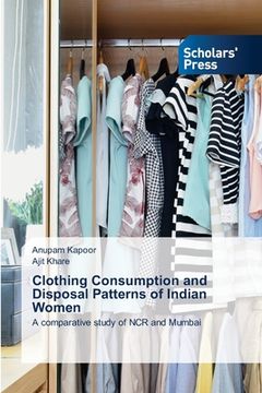 portada Clothing Consumption and Disposal Patterns of Indian Women (en Inglés)