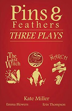 portada Pins & Feathers: Three Plays (en Inglés)