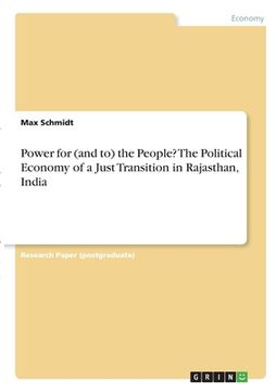 portada Power for (and to) the People? The Political Economy of a Just Transition in Rajasthan, India (en Inglés)