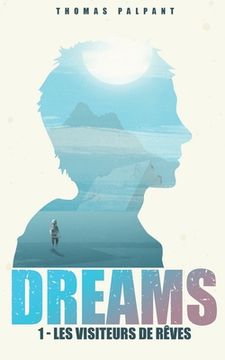 portada Les visiteurs de rêves (DREAMS t.1) (en Francés)