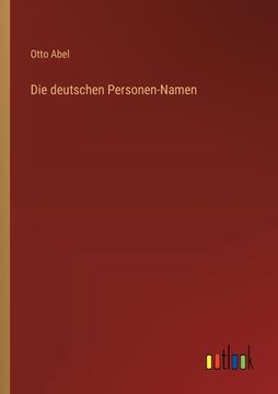 portada Die deutschen Personen-Namen (en Alemán)