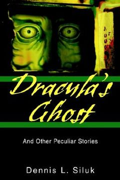 portada dracula's ghost: and other peculiar stories (en Inglés)