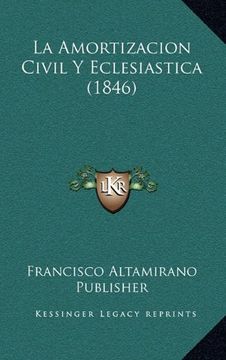 portada La Amortizacion Civil y Eclesiastica (1846)