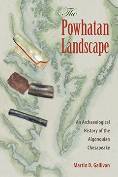portada The Powhatan Landscape: An Archaeological History of the Algonquian Chesapeake (Society and Ecology in Island and Coastal Archaeology) (en Inglés)
