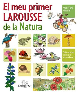 portada El Meu Primer Larousse de la Natura (Larousse - Infantil / Juvenil - Catalán - A Partir De 8 Años) (en Catalá)