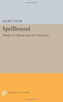 portada Spellbound: Studies on Mesmerism and Literature (Princeton Legacy Library)