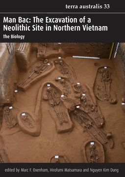 portada Man Bac: The Excavation of a Neolithic Site in Northern Vietnam (en Inglés)