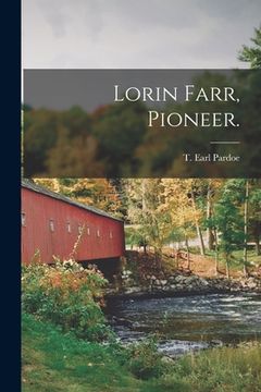 portada Lorin Farr, Pioneer. (in English)