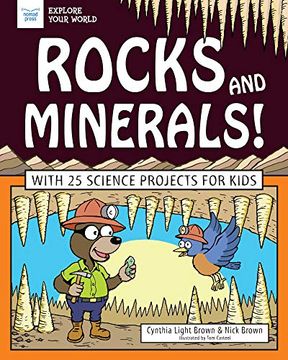 portada Rocks and Minerals! With 25 Science Projects for Kids (Explore Your World) (in English)