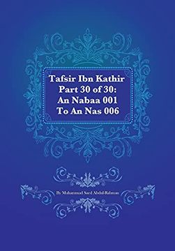 portada Tafsir ibn Kathir Part 30 of 30: An Nabaa 001 to an nas 006 (en Inglés)
