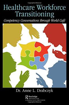 portada Healthcare Workforce Transitioning: Competency Conversations Through World Café (en Inglés)