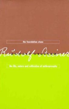portada The Foundation Stone / The Life, Nature & Cultivation of Anthroposophy: (Cw 260/260a) (en Inglés)