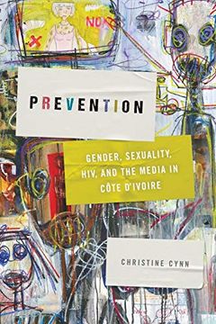 portada Prevention: Gender, Sexuality, Hiv, and the Media in Côte D'ivoire (Abnormalities: Queer (in English)