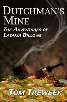 portada Dutchman's Mine: The Adventures of Latakia Billows (en Inglés)