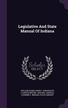portada Legislative And State Manual Of Indiana