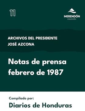 portada Notas de Prensa febrero de 1987: Archivos del Presidente José Azcona