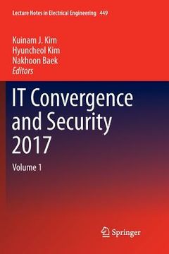 portada It Convergence and Security 2017: Volume 1 (en Inglés)