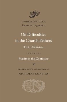 portada On Difficulties in the Church Fathers: The Ambigua, Volume ii: 2 (Dumbarton Oaks Medieval Library) 