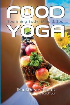 portada Food Yoga: Nourishing Body, Mind & Soul (in English)