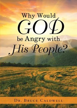 portada Why Would God be Angry with His People? (en Inglés)