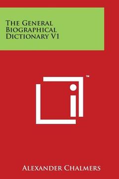 portada The General Biographical Dictionary V1 (en Inglés)
