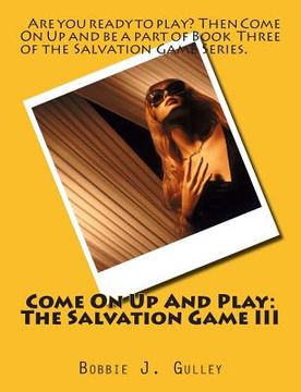 portada Come On Up And Play: The Salvation Game III (en Inglés)