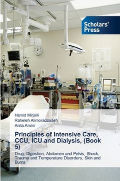 portada Principles of Intensive Care, CCU, ICU and Dialysis, (Book 5)