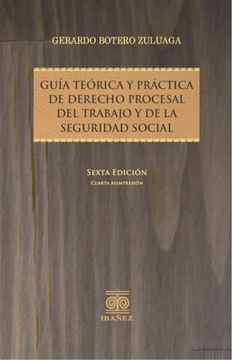 portada GUIA TEORICA Y PRACTICA DE DERECHO PROCESAL DEL TRABAJO Y DE LA SEGURIDAD SOCIAL 6ED