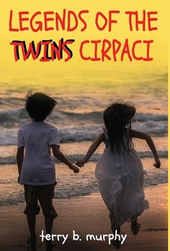 portada Legends of the Twins Cirpaci (in English)