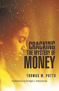 portada Cracking the Mystery of Money (en Inglés)