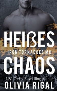 portada Iron Tornadoes - HEISSE CHAOS (Iron Tornadoes MC) (Volume 4) (German Edition)