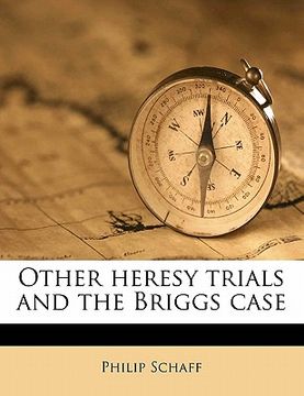 portada other heresy trials and the briggs case volume 4 pt.18 (en Inglés)