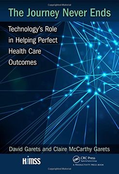 portada The Journey Never Ends: Technology's Role in Helping Perfect Health Care Outcomes (in English)