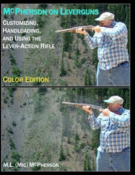 portada Mcpherson on Leverguns: Customizing, Handloading, and Using the Lever-Action Rifle: 2 (Mcpherson on Firearms, Accuracy, Handloading, and Gunsmithing (Black and White Book)) 