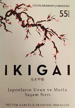 portada Ikigai Japonlarn Uzun ve Mutlu Yaam srr (in Turco)