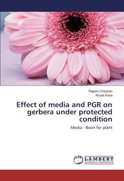 portada Effect of media and PGR on gerbera under protected condition: Media - Boon for plant