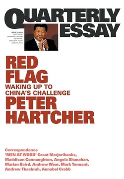 portada Red Flag: Waking up to China's Challenge: Quarterly Essay 76 