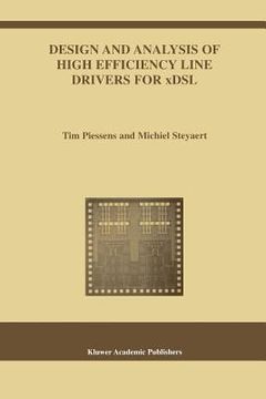 portada design and analysis of high efficiency line drivers for xdsl (en Inglés)