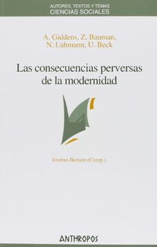 portada Las Consecuencias Perversas de la Modernidad (in Spanish)
