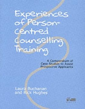 portada Experiences of Person-Centred Counselling Training: A Compendium of Case Studies to Assist Prospective Applicants