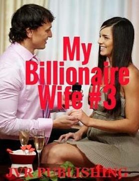 portada My Billionaire Wife: (New Adult Romance) (Short Stories)